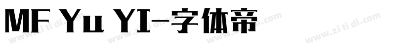 MF Yu YI字体转换